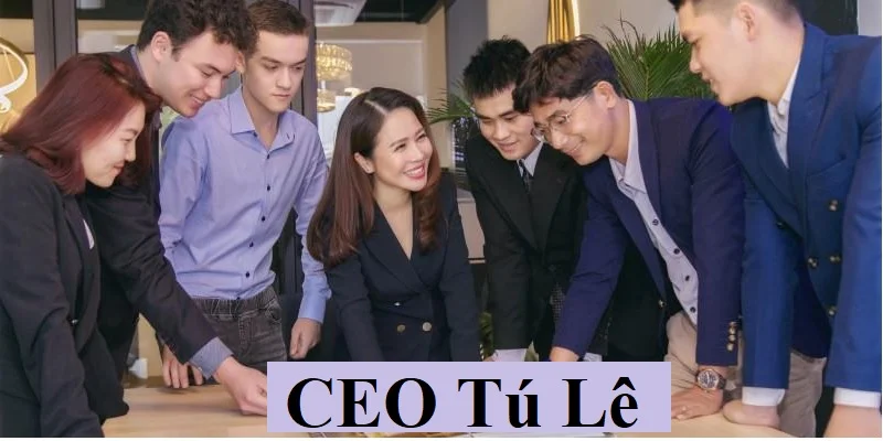 Thông tin chi tiết về CEO Tú Lê của thương hiệu 789Win